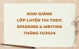 LỚP LUYỆN THI TOEIC THÁNG 11/2024